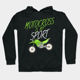 Motocross is my sport Hoodie